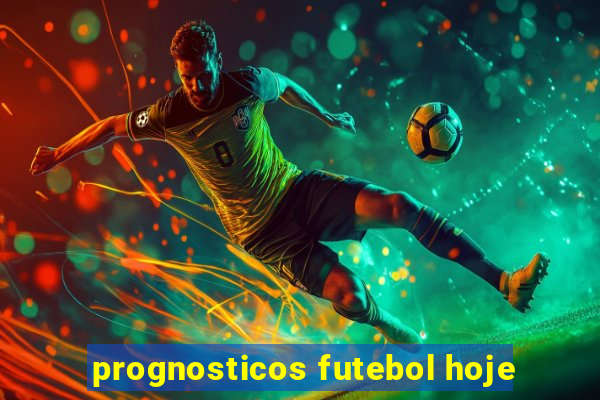 prognosticos futebol hoje